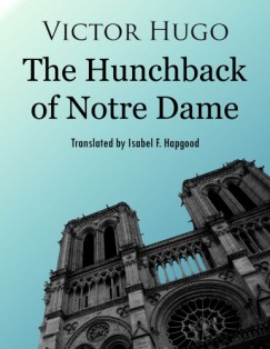 Victor Hugo - The Hunchback of Notre Dame