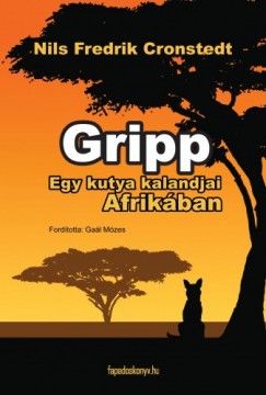 Nils Fredrik Cronstedt - Gripp - egy kutya kalandjai Afrik�ban