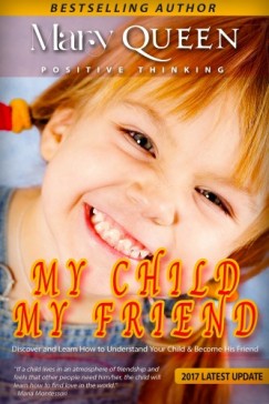 Mary Queen - My Child - My Friend