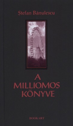 Stefan Banulescu - A milliomos knyve