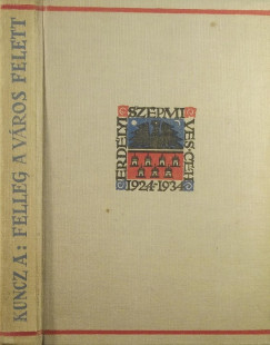 Kuncz Aladár - Felleg a város felett