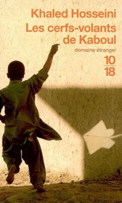 Khaled Hosseini - LES CERFS-VOLANTS DE KABOUL