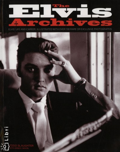 Anne E. Nixon - Todd Slaughter - The Elvis Archives