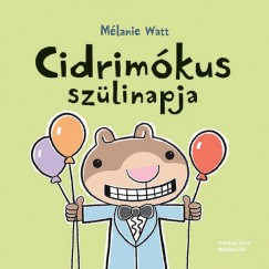 Mlanie Watt - Cidrimkus szlinapja