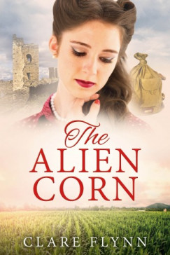 Clare Flynn - The Alien Corn