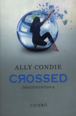 Ally Condie - Crossed - sszefondva