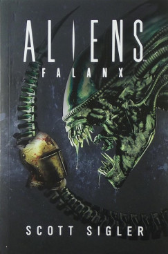 Scott Sigler - Aliens: Falanx