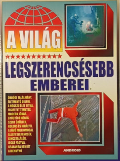 A világ legszerencsésebb emberei