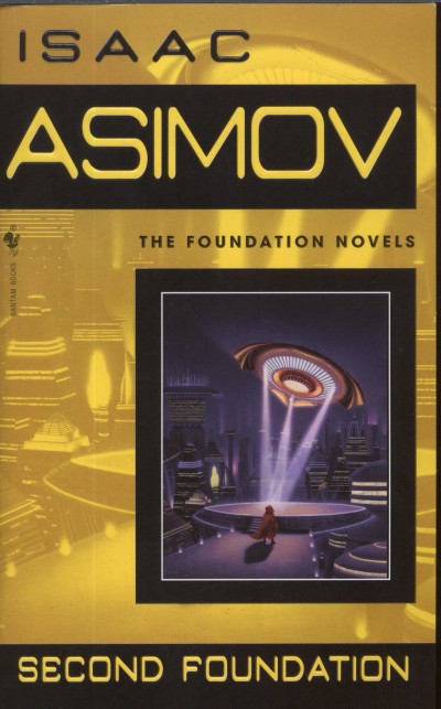 Isaac Asimov - Second Foundation
