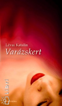 Lévai Katalin - Varázskert