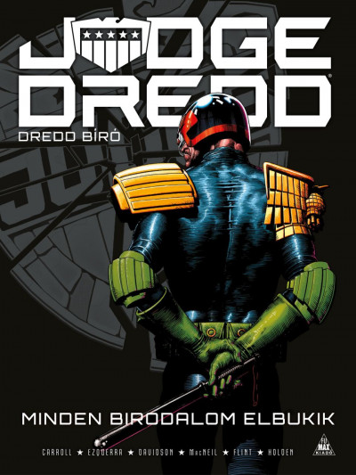 Michael Carroll - Judge Dredd - Dredd bíró: Minden birodalom elbukik