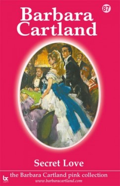 Barbara Cartland - Secret Love