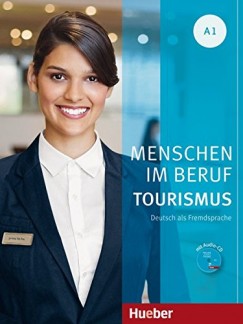 Brigitte Schaeffer - Cordula Schurig - Anja Schmann - Frauke Van Der Werff - Menschen Im Beruf- Tourismus A1 Buch+Cd