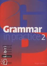 Roger Gower - Grammar in practice 2 - Elementary