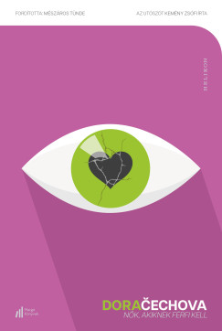 Dora �echov� - N�k, akiknek f�rfi kell