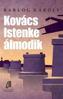 Barlog Kroly - Kovcs Istenke lmodik