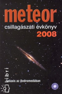 Benk Jzsef - Mizser Attila   (Szerk.) - Meteor csillagszati vknyv 2008