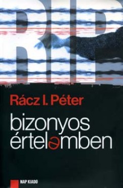 R�cz I.P�ter - Bizonyos �rtelemben