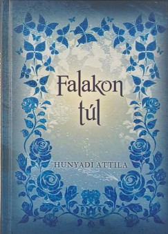 Hunyadi Attila - Falakon t�l