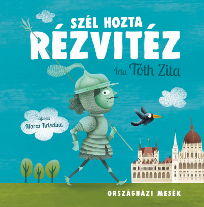 Tóth Zita - Szél hozta Rézvitéz