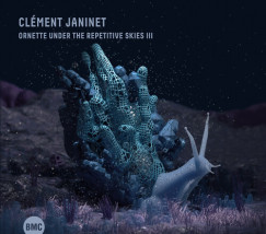 Cl�ment Janinet - Ornette Under The Repetitive Skies III - CD