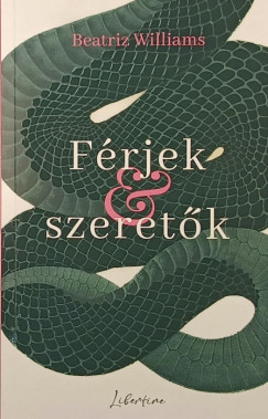 Beatriz Williams - Férjek & szeretők