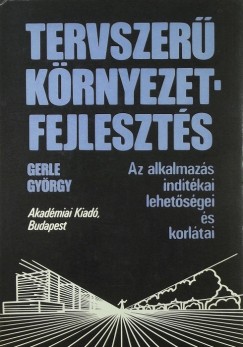 Gerle Gyrgy - Tervszer krnyezetfejleszts