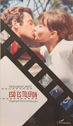 Kelecsnyi Lszl - Es s telefon