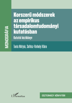 Solt�sz-V�rhelyi Kl�ra - Tur�s M�ty�s - Korszer� m�dszerek az empirikus t�rsadalomtudom�nyi kutat�sban