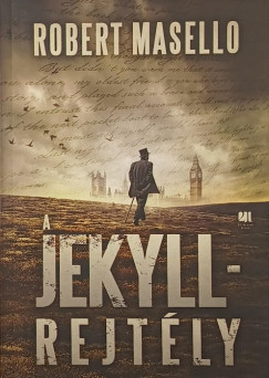 Robert Masello - A Jekyll-rejtly