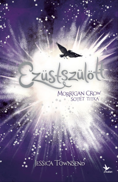 Jessica Townsend - Ezstszltt - Morrigan Crow stt titka