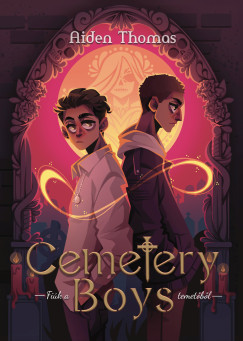 Aiden Thomas - Cemetery Boys - Fiúk a temetőből