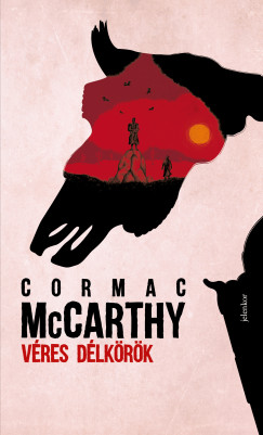 Cormac McCarthy - V�res d�lk�r�k