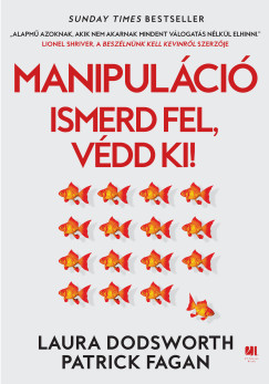 Laura Dodsworth - Manipulci - Ismerd fel, vdd ki!