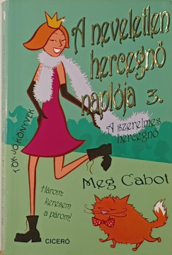 Meg Cabot - A neveletlen hercegn naplja 3.