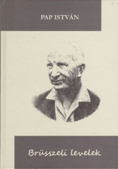 Pap István - Brüsszeli levelek