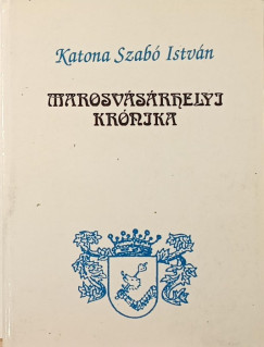 Katona Szabó István - Maoesvásárhelyi krónika