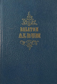 Szerelmey Miklós (Szerk.) - Balaton Album