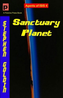 Stephen Goldin - Sanctuary Planet