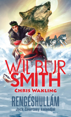 Wilbur Smith - Chris Wakling - Rengéshullám
