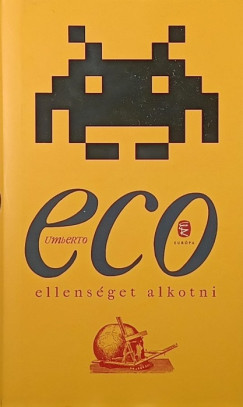 Umberto Eco - Ellens�get alkotni