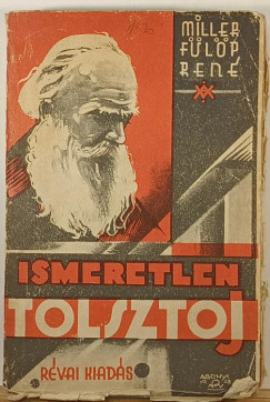 Ren Flp-Miller - Ismeretlen Tolsztoj