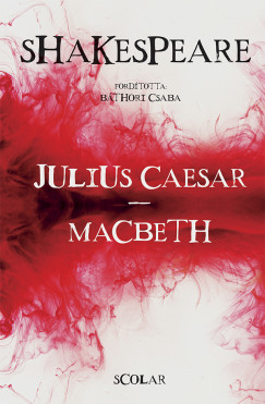 William Shakespeare - Julius Caesar - Macbeth (2. kiadás)