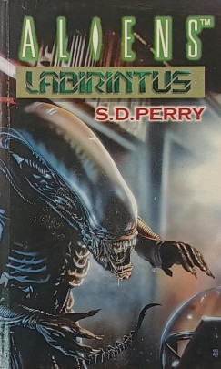S. D. Perry - Aliens - Labirintus