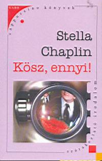 Stella Chaplin - Ksz, ennyi!