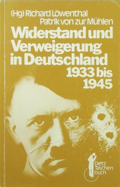Widerstand und Verweigerung in Deutschland 1933 bis 1945