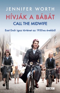 Jennifer Worth - H�vj�k a b�b�t