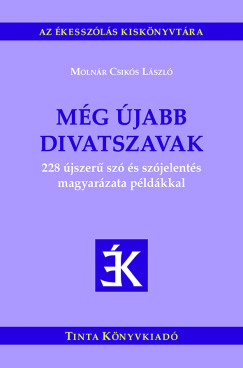 Moln�r Csik�s L�szl� - M�g �jabb divatszavak