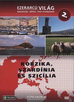 Ezerarcú világ 02. - Korzika, Szardínia és Szicília - DVD