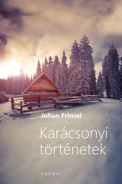 Johan Frinsel - Karcsonyi trtnetek